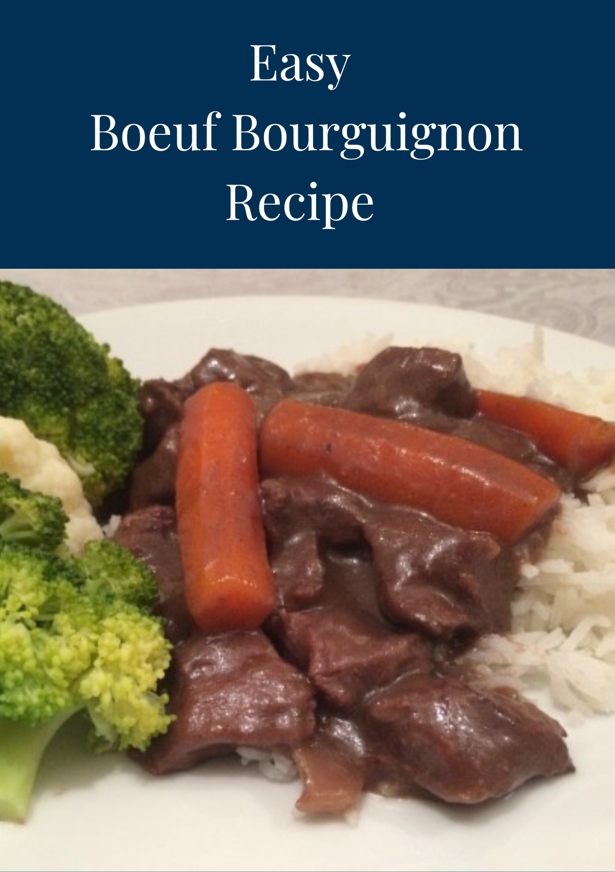 Easy Boeuf Bourguignon served over rice with broccoli on the side.