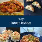 A collage with the words easy shrimp recipes including photos of Shrimp Primavera, Moroccan Shrimp, Shrimp and Crab Melts and Shrimp and Crab Appetiser salad
