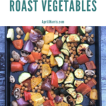 10 Ways to Use Roast Vegetables