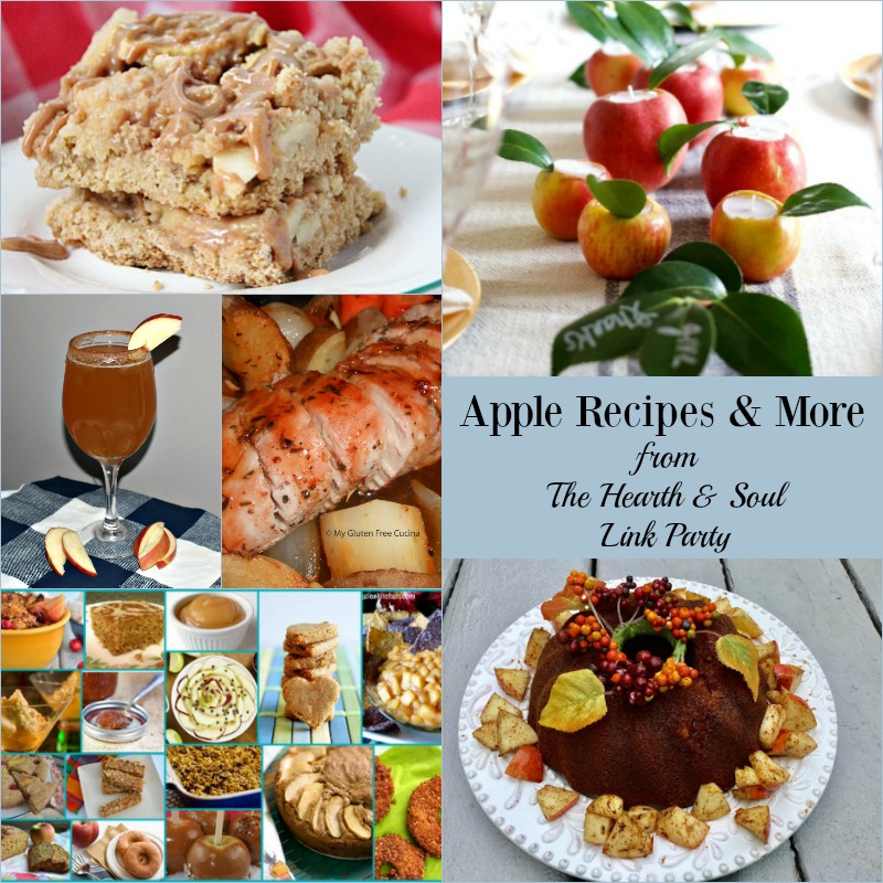 The Hearth and Soul Link Party featuring Apple Recipes and More! We welcome all family friendly blog posts about anything that feeds the soul!