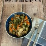 Whether you are vegetarian, vegan or just trying to eat less meat, you are sure to love my Old Fashioned Vegetable & Barley Stew recipe. A delicious part of a healthy eating plan, it's warming and comforting with a toothsome texture that makes it incredibly satisfying. 