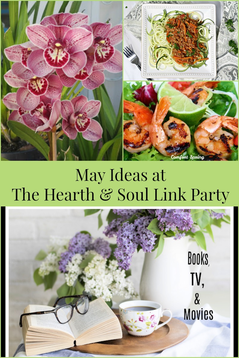 There are May Ideas and inspiration to help you make the most of this beautiful month at The Hearth and Soul Link Party! Plus, bloggers are welcome to expand their reach by sharing content about anything that feeds the soul.