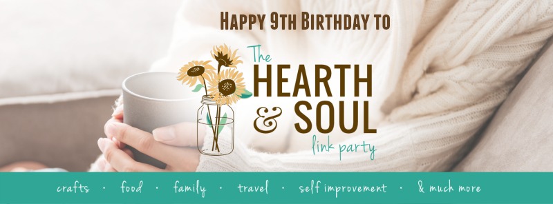 Happy Birthday to The Hearth and Soul Link Party