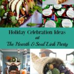 Holiday Celebration Ideas at The Hearth and Soul Link Party