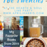 We are welcoming the Twenties at this week's Hearth and Soul Link Party, with inspiration, recipes and ideas to help you make the most of this new decade! Bloggers are welcome to share their blog posts about anything that feeds the soul.