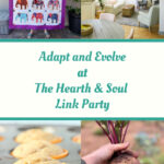 Adapt and Evolve at The Hearth and Soul LinK Party - featured posts