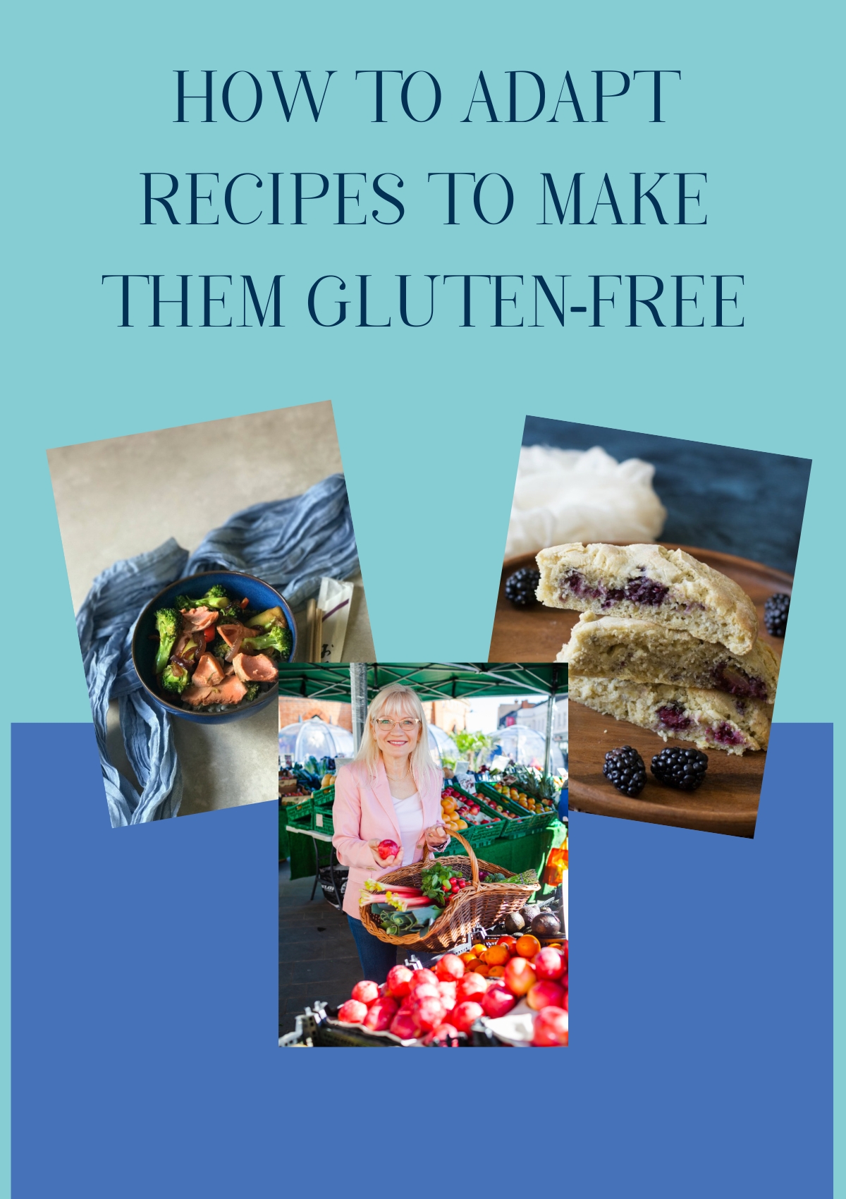 How To Adapt Recipes To Make Them Gluten Free Header image