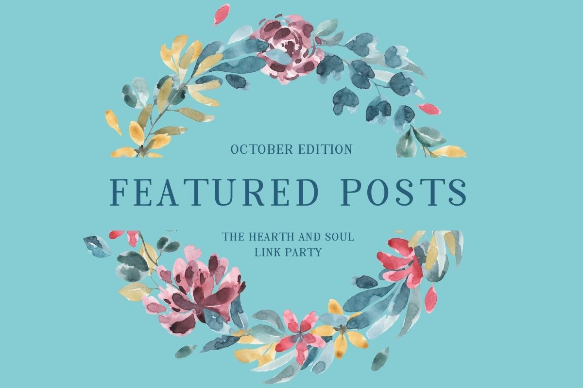 October Edition of the Hearth and Soul Link Party featured posts banner