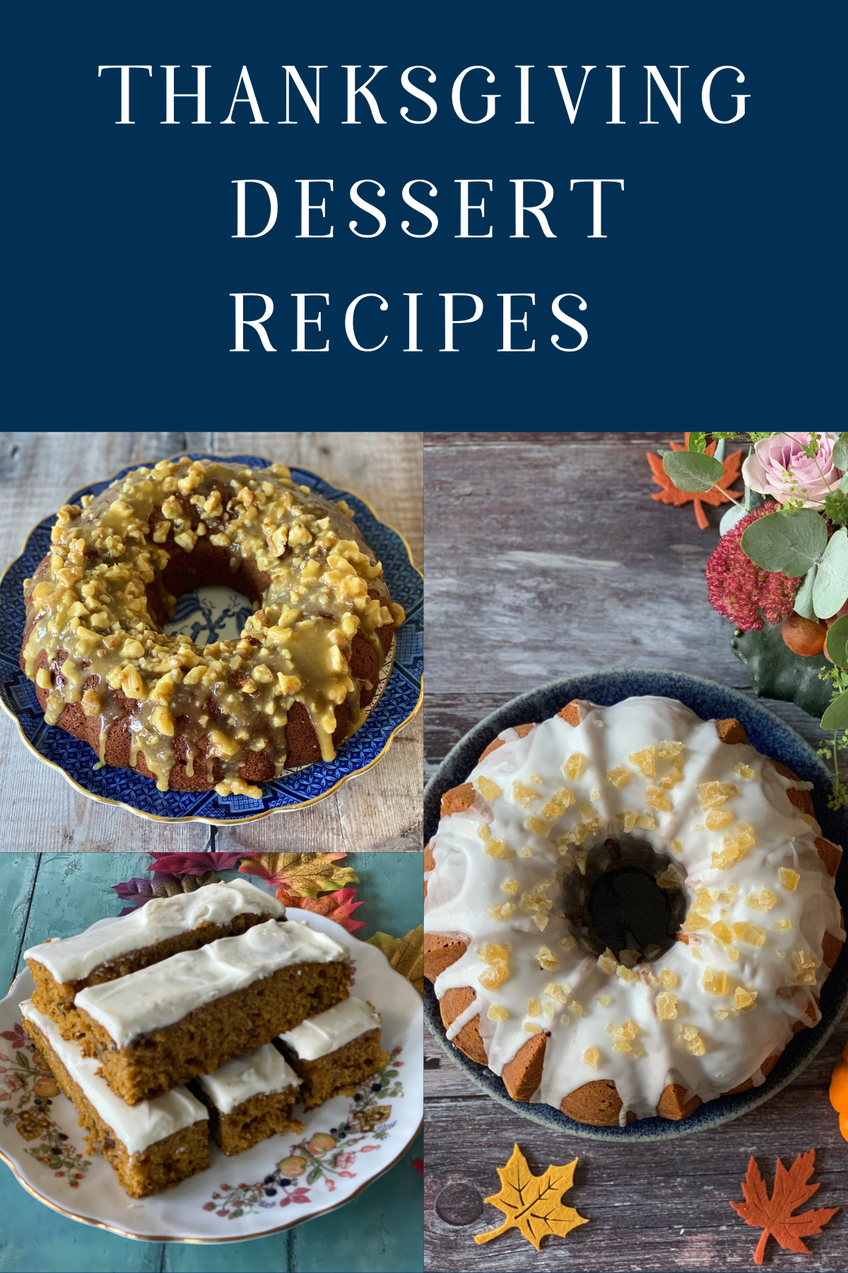 3 Thanksgiving Dessert Recipes including 2 Bundt Cakes and some slices of sheet cake