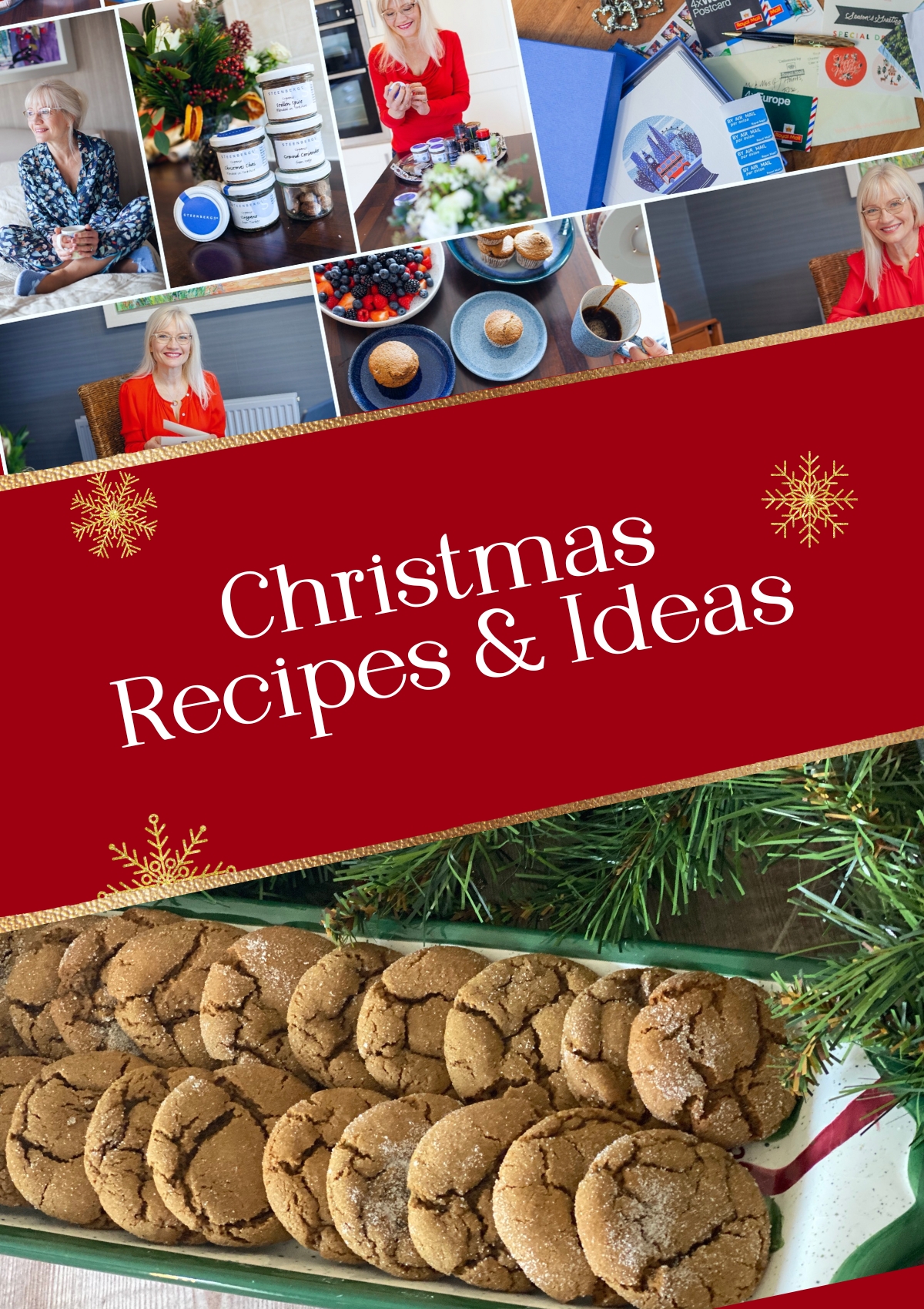 Christmas Recipes and Ideas header image - a collage of photographs of April J Harris along with a photograph of some Christmas cookies